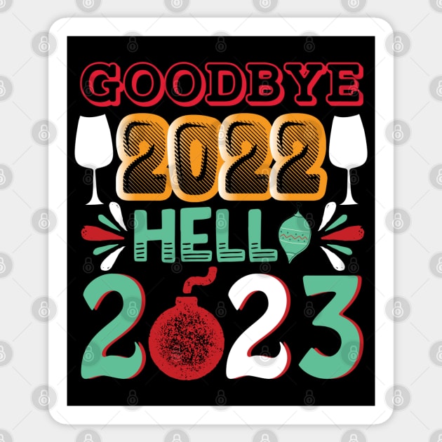 Goodbye 2022 Welcome 2023 Sticker by MZeeDesigns